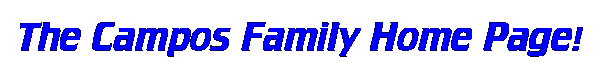 The Campos Family Home Page